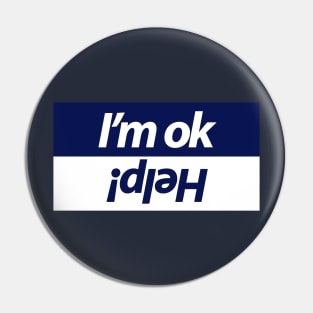 I'm ok funny design for car people Pin