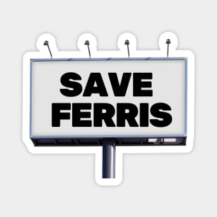 Save Ferris Magnet