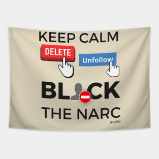 Keep Calm Delete Unfollow Block the Narc | Narcissistic Abuse Survivor Tapestry