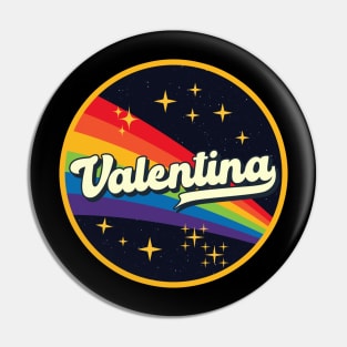 Valentina // Rainbow In Space Vintage Style Pin