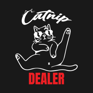 Catnip Dealer T-Shirt