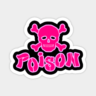 Poison Pink Magnet