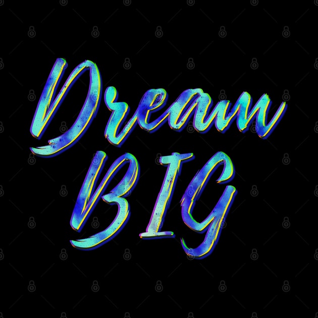 Dream Big by Scar