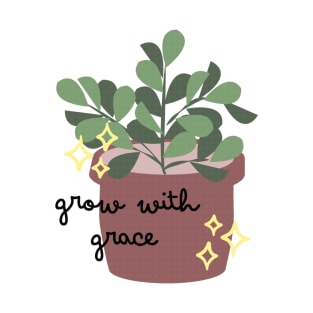 Grow with Grace T-Shirt