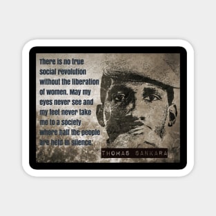 Thomas Sankara quote: "There is no true social revolution without the liberation of women" Magnet