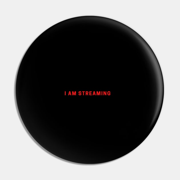 I AM STREAMING Pin by ROBINLYNNE