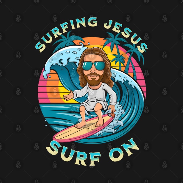 Jesus surfing - Surf on by BobaTeeStore