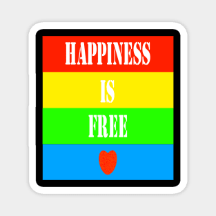 Happiness is free heart Magnet