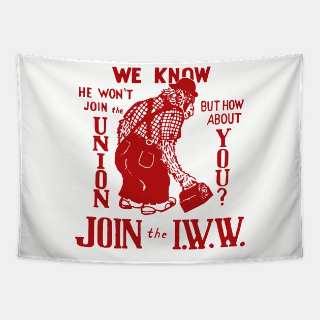 Join The IWW - Industrial Workers of the World, Anti-Scab, Labor History, Union, Socialist Tapestry by SpaceDogLaika