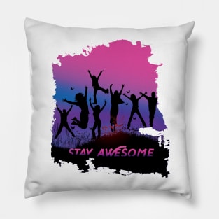 Stay Awesome Pillow