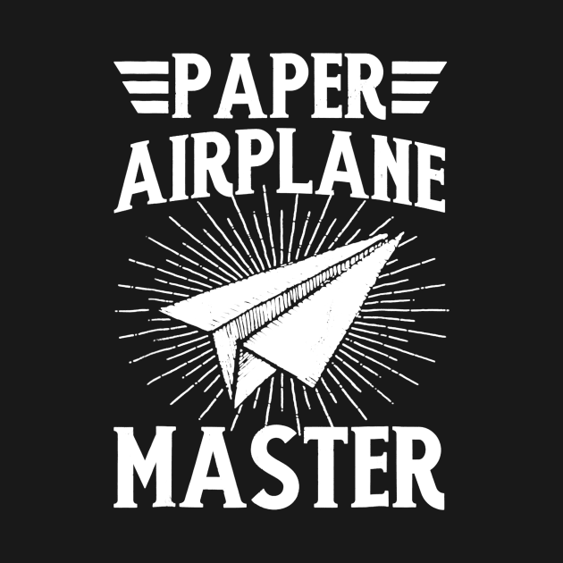 Paper Airplane Master Shirt Funny Classroom Teacher Student by Alita Dehan