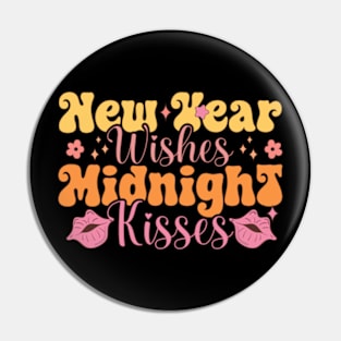 New Year Wishes Midnight Kisses Groovy Pin