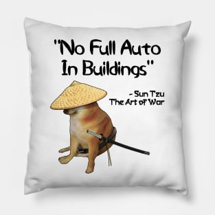 The Art Of War Meme No Full Auto Samurai Doge Pillow