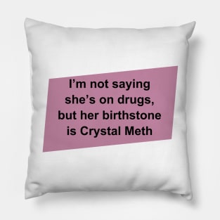 Funny commentary sign Pillow