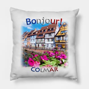 Bonjour! Colmar in Spring Pillow