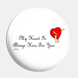 My heart is always here for you (for women) Pin