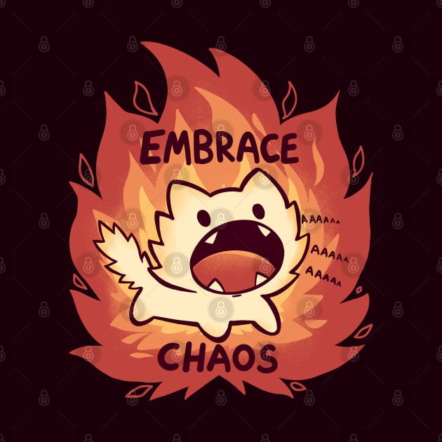 Embrace Chaos by TechraNova