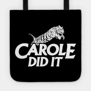 CAROLE DID IT Tote