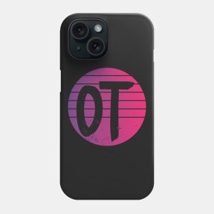 OT Occupational Therapy Therapist Month Gift print Phone Case