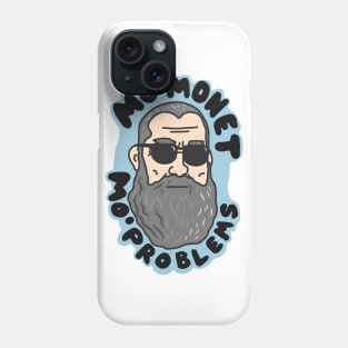 Mo’Monet Mo’Problems Phone Case