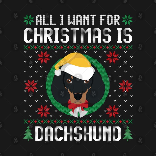 All I Want For Christmas Is Dachshund Dog Funny Xmas Gift by salemstore