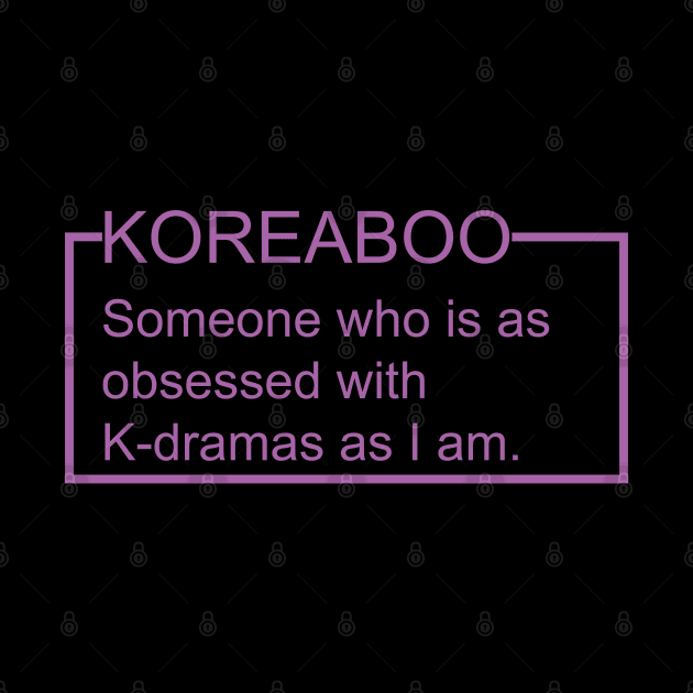 Koreaboo Definition (K-drama) by Maries Papier Bleu