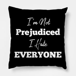 I Hate Everyone Antisocial Misanthropist Pillow