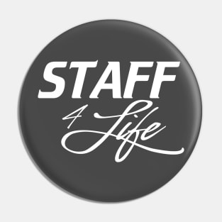 Staff 4 Life Pin