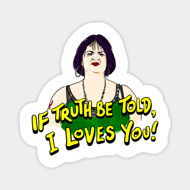 Nessa if truth be told, I loves you Magnet by danpritchard