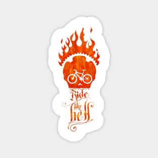 Ride like Hell Calligraphic cycling poster Magnet