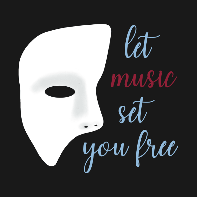 Let Music Set You Free by m&a designs