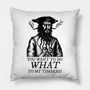 Blackbeard: Shiver me Timbers Pillow