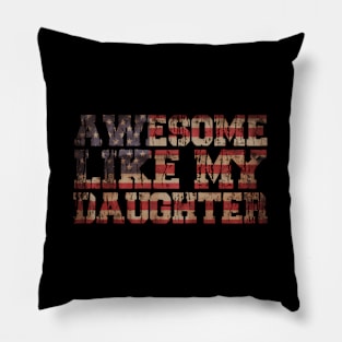 Awesome Like My Daughter Fathers Day Dad Pillow