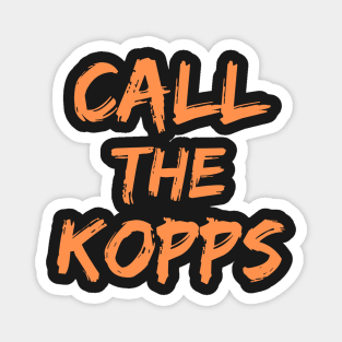 Call The Kopps - Arkansas Baseball Kevin Kopps - Call The Kopps Baseball Lover Magnet