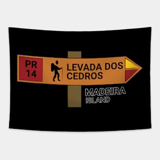 Madeira Island PR14 LEVADA DOS CEDROS wooden sign Tapestry