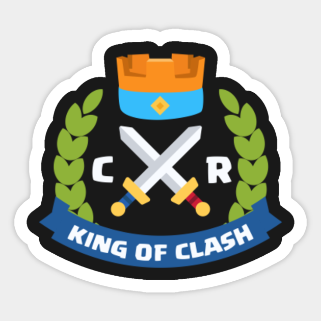 King Of Clash Clash Royale Sticker Teepublic
