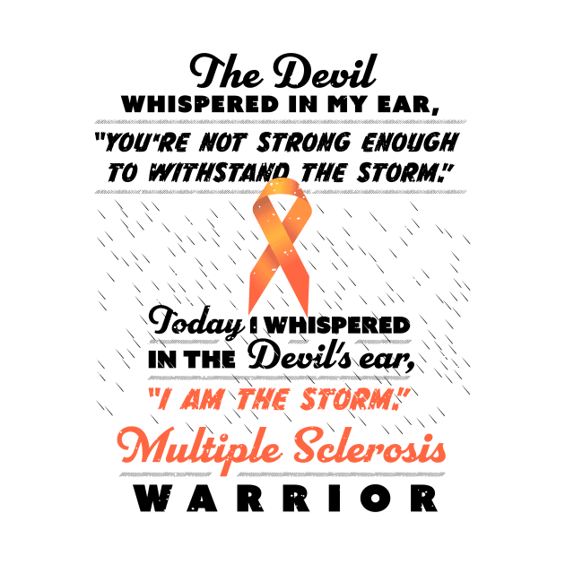 The Devil whispered - Multiple Sclerosis Warrior ribbon tee by holger.brandt