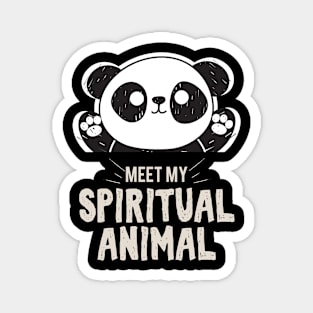 Meet my spiritual Animal Panda Magnet