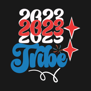 2022 2023 tribe T-Shirt