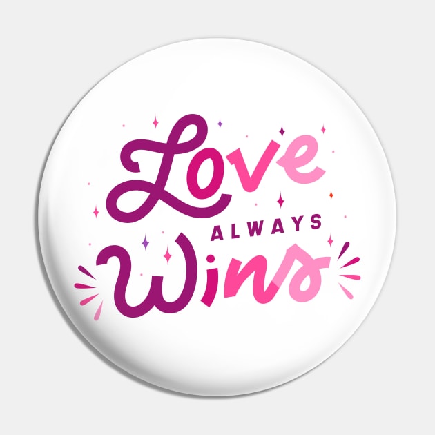 Love Always Wins Pin by SLAG_Creative