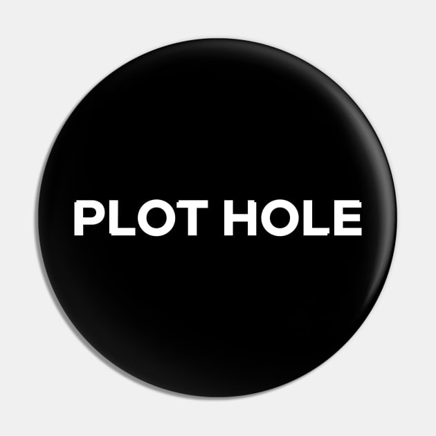 Plot Hole Pin by ReviewReviewPodcast