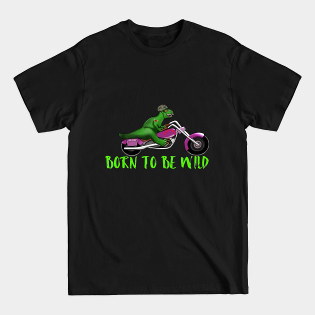 Discover Wild Motorbike Tyrannosaurus Dinosaur - Motorbike - T-Shirt