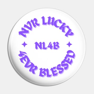 Purple Never Lucky Forever Blessed Stylish Pin