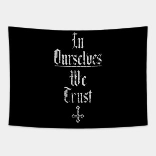 In Ourselves We Trust Tapestry