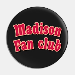 Madison fan club red Pin