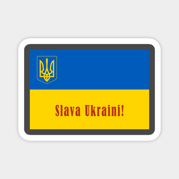 Slava Ukraini! Magnet by pocketlama
