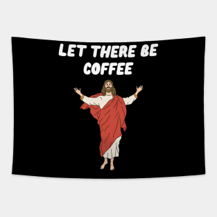 Let There Be Coffee Tapestry