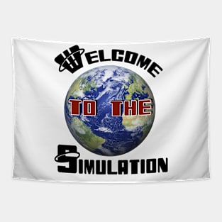 Welcome To The Simulation! Tapestry