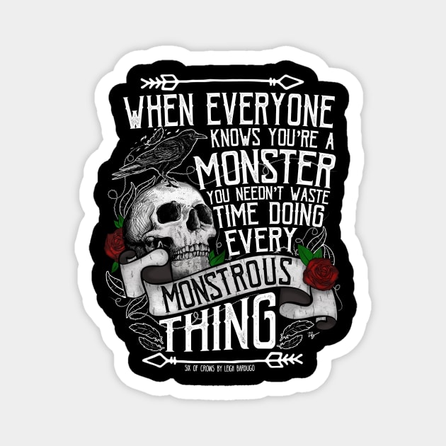 Six of Crows | Every Monstrous Thing Magnet by lovelyowlsbooks