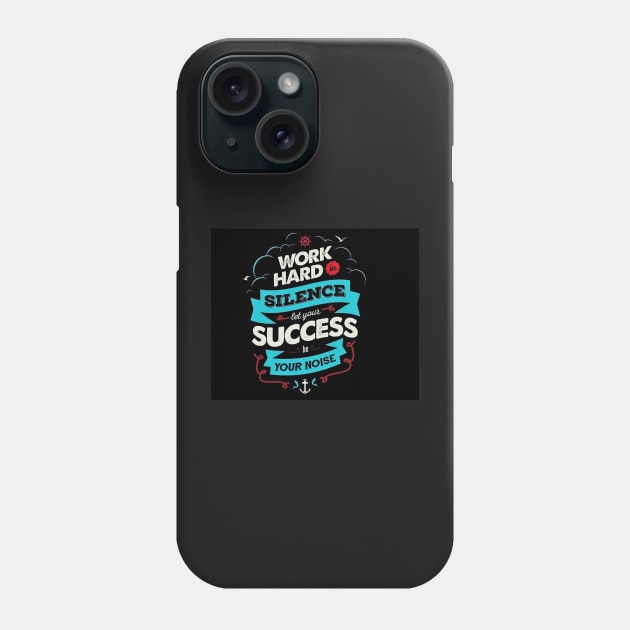 Hard work and Success - Best Selling Phone Case by bayamba
